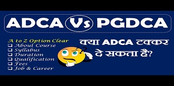 Difference between PGDCA & ADCA!!